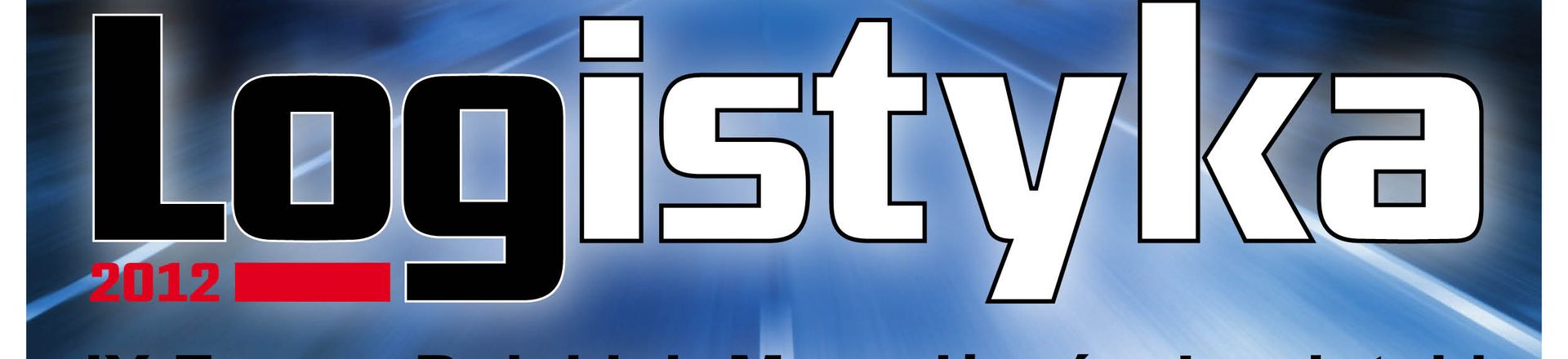 IX Forum Polskich Menedżerów Logistyki POLSKA LOGISTYKA